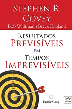Livro Resultados Previsíveis em Tempos Imprevisíveis - Resumo, Resenha, PDF, etc.