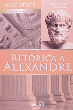Livro Retórica A Alexandre - Resumo, Resenha, PDF, etc.