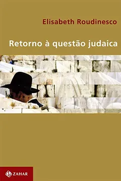 Livro Retorno À Questão Judaica. Coleção Transmissão da Psicanálise - Resumo, Resenha, PDF, etc.