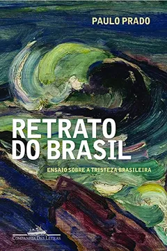 Livro Retrato do Brasil - Resumo, Resenha, PDF, etc.