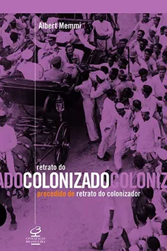 Livro Retrato Do Colonizado Precedido Do Retrato Do Colonizador - Resumo, Resenha, PDF, etc.