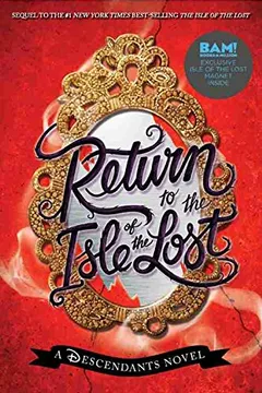 Livro Return to the Isle of the Lost (Books-A-Million Exclusive Edition): A Descendants Novel - Resumo, Resenha, PDF, etc.