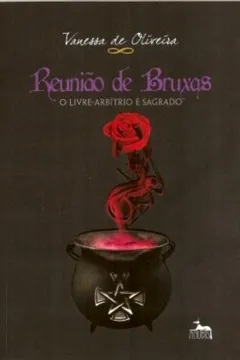 Livro Reuniao De Bruxas - Resumo, Resenha, PDF, etc.
