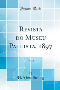 Livro Revista do Museu Paulista, 1897, Vol. 2 (Classic Reprint) - Resumo, Resenha, PDF, etc.