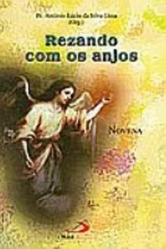Livro Rezando Com Os Anjos - Resumo, Resenha, PDF, etc.