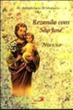 Livro Rezando Com São José. Novena - Resumo, Resenha, PDF, etc.