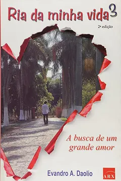 Livro Ria Da Minha Vida - V. 03 - A Busca De Um Grande Amor - Resumo, Resenha, PDF, etc.