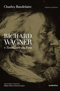 Livro Richard Wagner e Tannhäuser em Paris - Resumo, Resenha, PDF, etc.