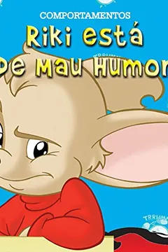 Livro Riki Está de Mau-Humor - Coleção Comportamentos - Resumo, Resenha, PDF, etc.