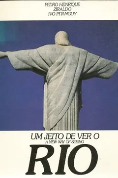 Livro Rio; A New Way Of Seeing (Um Jeito De Ver O) - Resumo, Resenha, PDF, etc.