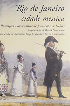 Livro Rio de Janeiro, Cidade Mestiça - Resumo, Resenha, PDF, etc.