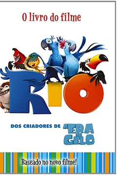 Livro Rio. O Livro Do Filme - Resumo, Resenha, PDF, etc.