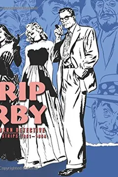 Livro Rip Kirby, Volume 4: The First Modern Detective Complete Comic Strips 1954-1956 - Resumo, Resenha, PDF, etc.
