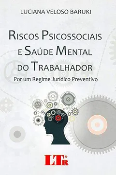 Livro Riscos Psicossociais e Saúde Mental do Trabalhador - Resumo, Resenha, PDF, etc.