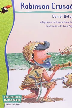Livro Robinson Crusoé - Coleção Reencontro Infantil - Resumo, Resenha, PDF, etc.