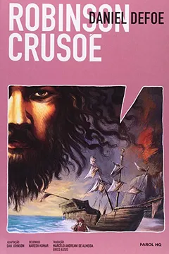 Livro Robinson Crusoé - Volume 1. Coleção Farol HQ - Resumo, Resenha, PDF, etc.