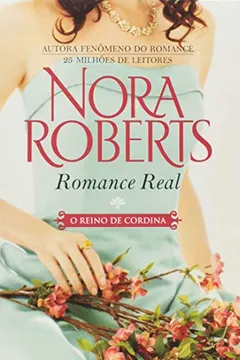 Livro Romance Real - Coleção O Reino de Cordina - Resumo, Resenha, PDF, etc.