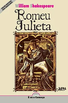 Livro Romeu E Julieta - Série Neoleitores. Coleção É Só O Começo - Resumo, Resenha, PDF, etc.