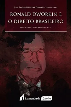 Livro Ronald Dworkin e o Direito Brasileiro - Resumo, Resenha, PDF, etc.