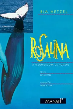 Livro Rosalina. A Pesquisadora de Homens - Resumo, Resenha, PDF, etc.