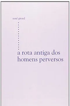 Livro Rota Antiga Dos Homens Perversos - Resumo, Resenha, PDF, etc.