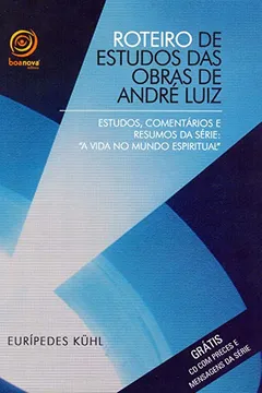 Livro Roteiro de Estudos das Obras de André Luiz - Resumo, Resenha, PDF, etc.