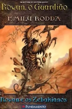 Livro Rowan, o Guardião 4. Rowan e os Zebakianos - Resumo, Resenha, PDF, etc.