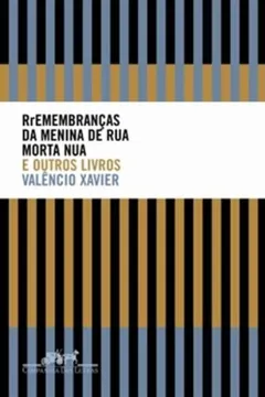 Livro Rremembranças da Menina de Rua Morta Nua e Outros Livros - Resumo, Resenha, PDF, etc.