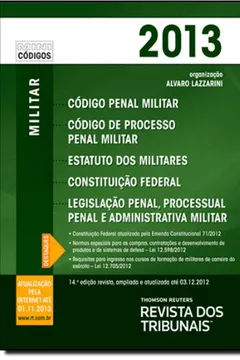 Livro RT Mini Código 2013. Código Penal Militar, Código De Processo Penal Militar, Estatudo Dos Militares - Resumo, Resenha, PDF, etc.