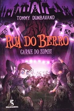 Livro Rua Do Berro - Carne Do Zumbi - Resumo, Resenha, PDF, etc.