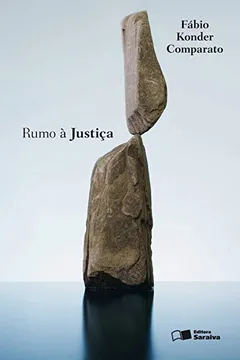Livro Rumo a Justiça - Resumo, Resenha, PDF, etc.