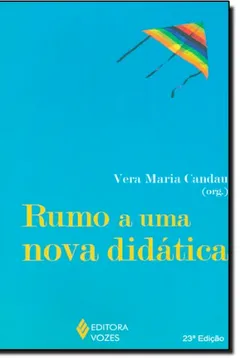 Livro Rumo a Uma Nova Didática - Resumo, Resenha, PDF, etc.