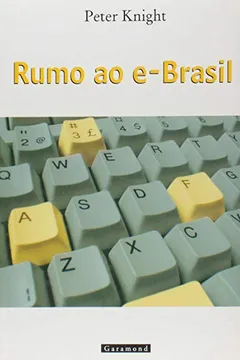 Livro Rumo Ao E-Brasil - Resumo, Resenha, PDF, etc.