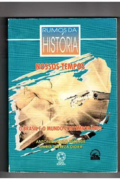 Livro Rumos Da Historia Nossos Tempos - Resumo, Resenha, PDF, etc.