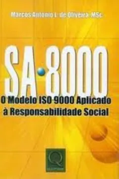 Livro Sa 8000. Modelo ISO 9000 Aplicado A Responsabilidade Social - Resumo, Resenha, PDF, etc.