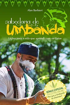 Livro Sabedoria de Umbanda: Lições para a vida que aprendi com os Guias - Resumo, Resenha, PDF, etc.