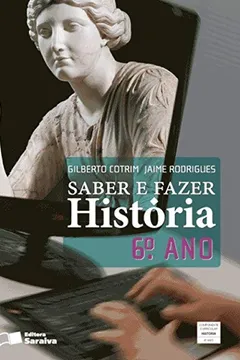 Capa do livro Saber e Fazer. História. 6º Ano