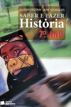 Capa do livro Saber e Fazer. História. 7º Ano