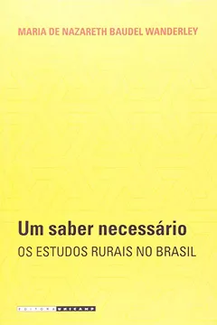 Livro Saber Necessário: Os Estudos Rurais No Brasil, Um - Resumo, Resenha, PDF, etc.