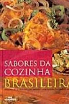 Livro Sabores Da Cozinha Brasileira - Resumo, Resenha, PDF, etc.