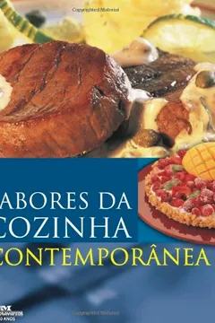 Livro Sabores Da Cozinha Contemporânea - Resumo, Resenha, PDF, etc.