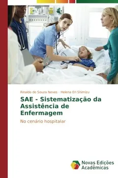 Livro Sae - Sistematizacao Da Assistencia de Enfermagem - Resumo, Resenha, PDF, etc.