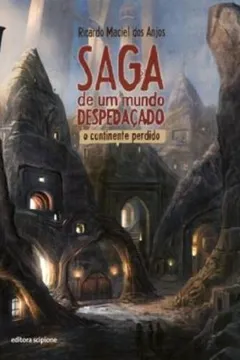 Livro Saga de Um Mundo Despedaçado - Resumo, Resenha, PDF, etc.