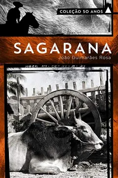 Livro Sagarana - Coleção 50 Anos - Resumo, Resenha, PDF, etc.