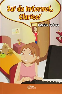 Livro Sai Da Internet, Clarice! - Resumo, Resenha, PDF, etc.