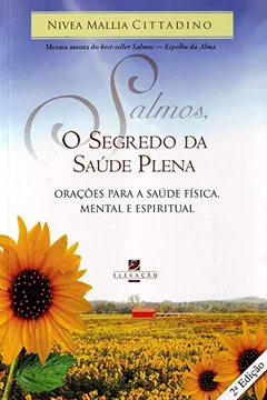 Livro Salmos, o Segredo da Saúde Plena - Resumo, Resenha, PDF, etc.