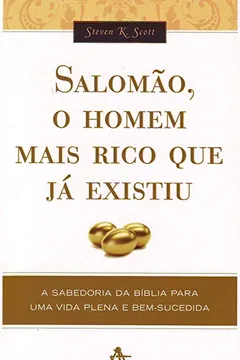 Livro Salomão, o Homem Mais Rico que Já Existiu - Resumo, Resenha, PDF, etc.