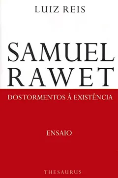 Livro Samuel Rawet:Dos Tormentos Á Existência - Ensaio - Resumo, Resenha, PDF, etc.