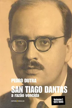 Livro San Tiago Dantas. A Razão Vencida - Resumo, Resenha, PDF, etc.