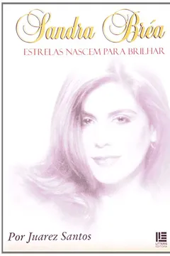 Capa do livro Sandra Brea. Estrelas Nascem Para Brilhar